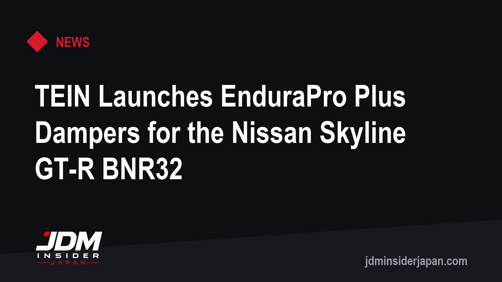 TEIN Launches EnduraPro Plus Dampers for the Nissan Skyline GT-R BNR32